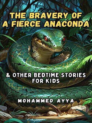 cover image of The Bravery of a Fierce  Anaconda
